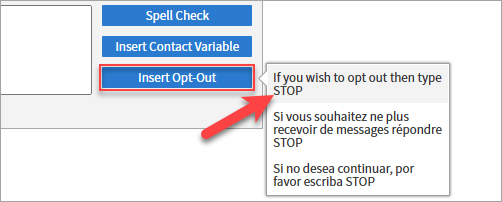Alternatively, select Insert Opt-Out, then choose an existing message to insert.png